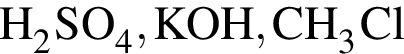 \ChemFormH_2SO_4, KOH, CH_3Cl