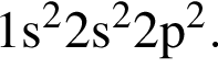 \ChemForm1s в квад­ра­те 2s в квад­ра­те 2p в квад­ра­те .