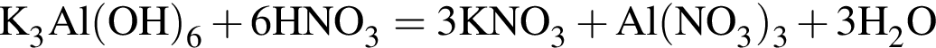 \ChemFormK_3Al левая круг­лая скоб­ка OH пра­вая круг­лая скоб­ка _6 плюс 6HNO_3 = 3KNO_3 плюс Al левая круг­лая скоб­ка NO_3 пра­вая круг­лая скоб­ка _3 плюс 3H_2O