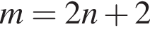 m=2n плюс 2