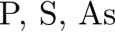 Р, S, As