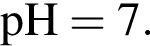 \ChemFormpH = 7.