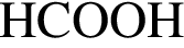 \ChemFormHCOOH